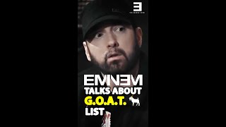 Eminem Talks About The G.O.A.T. List🐐