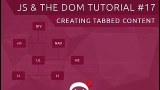 JavaScript DOM Tutorial #17 - Tabbed Content