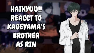 Haikyuu!! React To Kageyama's Brother As Rin Itoshi // Blue Lock // Gacha Club