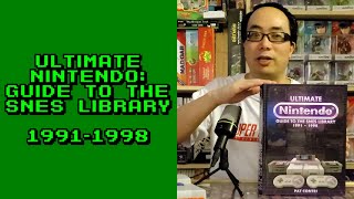 Review: Ultimate Nintendo: Guide To The SNES Library - 1991-1998