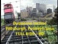 Duquesne Incline Pittsburgh Pennsylvania FULL RIDE  in HD