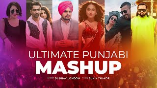 Ultimate Punjabi Mashup | DJ Bhav London & Sunix Thakor | Honey Singh, Diljit , Badshah, and More!"