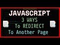 How to Redirect To Another Webpage In JavaScript