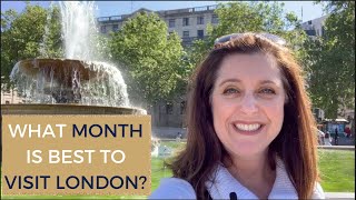 BEST TIME TO VISIT LONDON - LONDON TRAVEL TIPS 2019