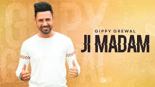 Ji Madam (Lyrical Video) | Gippy Grewal | Yo Yo Honey Singh | Latest Punjabi Songs 2019