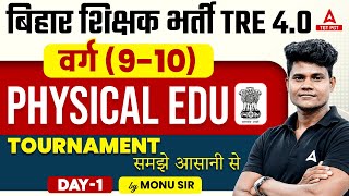 BPSC TGT Physical Education Classes 2024 | Tournament समझे आसानी से By Monu Sir