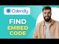 How to Find Calendly Embed Code Full 2026 Guide