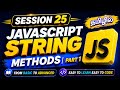 JavaScript Session 25 Tamil | String Methods Part 1 🔥 | & More