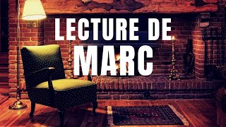 Lecture de l'évangile de Marc au coin du feu | La Bible Audio Francais