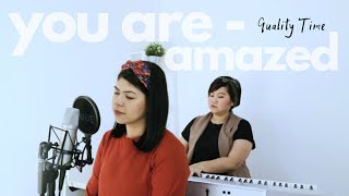 #QualityTime YOU ARE / AMAZED (COVER) by Yoan Yola Theodora