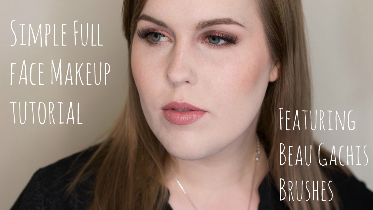 Simple Full Face Makeup Tutorial With Only 7 Brushes - YouTube