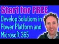 Microsoft 365 and Power Platform for FREE - Get started developing solutions today!