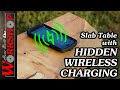 How to make a Hall Table, with hidden Wireless Charger