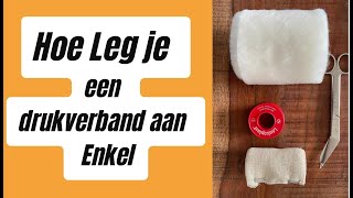 Hoe Leg Je Een Drukverband Aan | Enkel