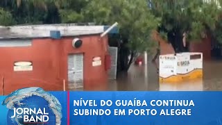 Nível do Guaíba continua subindo em Porto Alegre | Jornal da Band