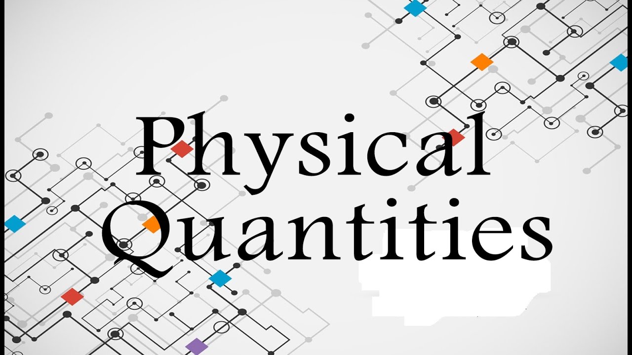 Physical Quantities - ClassNotes.ng