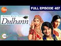 Banoo Main Teri Dulhann - Full Episode - 407 - Divyanka Tripathi Dahiya, Sharad Malhotra  - Zee TV
