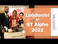 Londonist DMC | ST Alphe UK 2022 Event