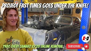 Project Fast Times Goes Under the Knife! 1980 Chevy Camaro Engine Removal! #camaro