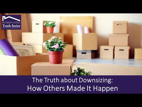 The Truth About Downsizing How Others Made It Happen