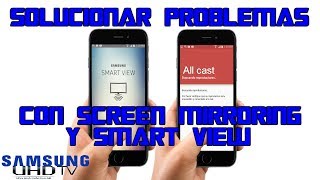 Tutorial Screen Mirroring y Samsung Smart View | All Cast y Samsung Smart View