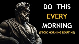 10 STOIC THINGS You SHOULD do every MORNING (Stoic Morning Routine) | STOICISM