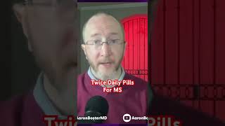 Twice Daily Pills for Multiple Sclerosis?