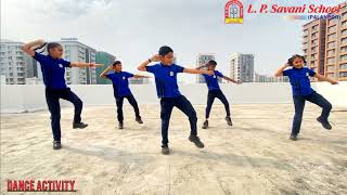Aila Re Aillaa / Dance Cover / L.P. Savani School