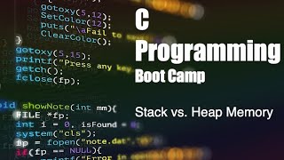 C Programming Boot Camp | Stack vs. Heap Memory