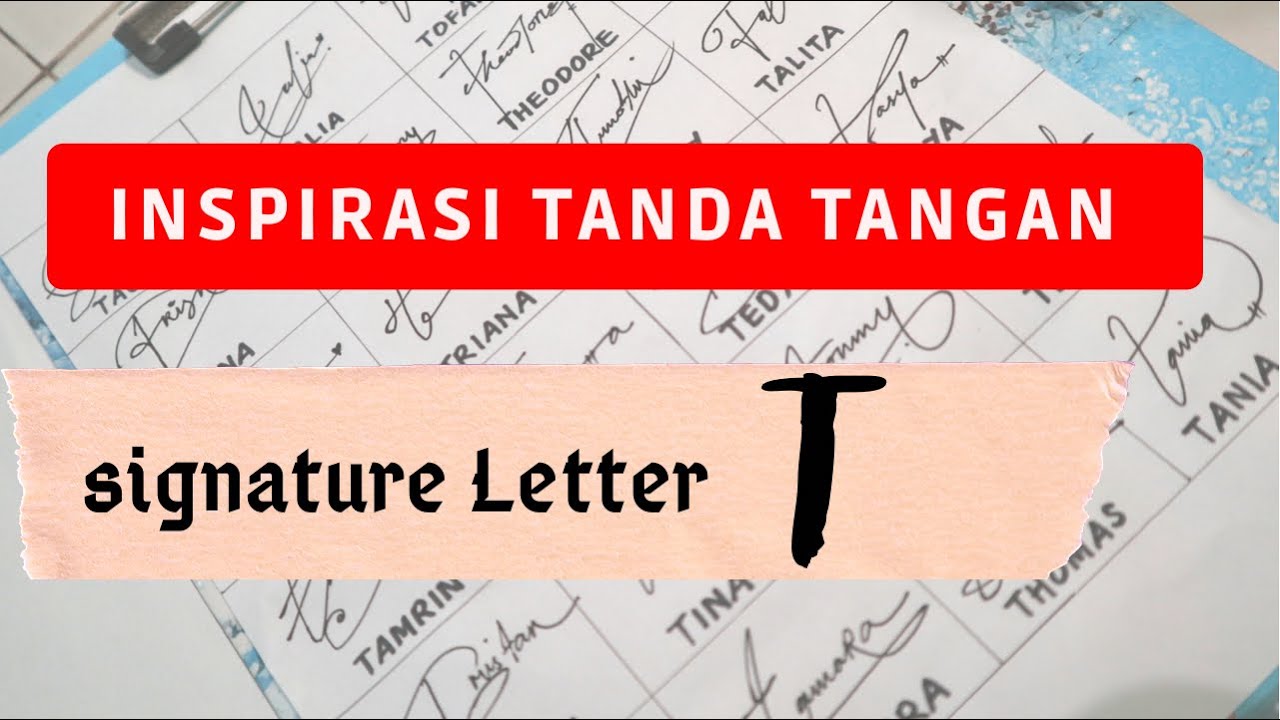 Inspirasi Tanda Tangan Huruf T | T Signature Style - YouTube