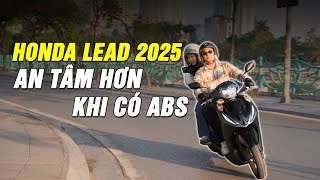 Đánh giá Honda LEAD 2025: Yên tâm hơn khi có phanh ABS