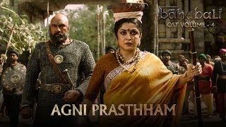 Baahubali OST - Volume 04 - Agni Prasthham | MM Keeravaani