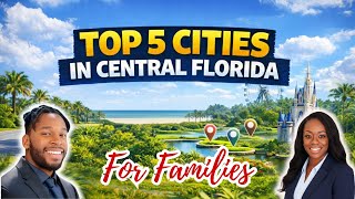 Top 5 Cities in Central Florida for Families | Best Places to Live & Raise Kids
