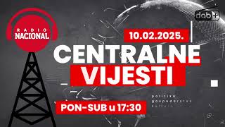 CENTRALNE VIJESTI - 10.02.2025