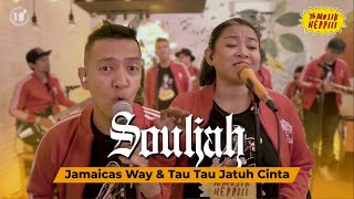 SOULJAH - JAMAICAS WAY \u0026 TAU TAU JATUH CINTA (Live Perfomance) | 76 MUSIK HEPPIII