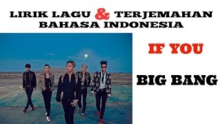 IF YOU - BIGBANG (LIRIK DAN TERJEMAHAN BAHASA INDONESIA)