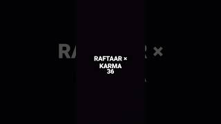 @raftaarmusic × KARMA 36 song put | #shorts