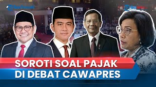 Cawapres akan Debat soal Ekonomi, Menkeu Sri Mulyani Soroti Pengurangan Pengeluaran \u0026 Penaikan Pajak