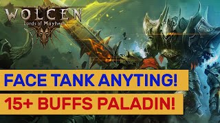 Wolcen - 15+ Buffs Paladin! Face Tank Everything End Game!