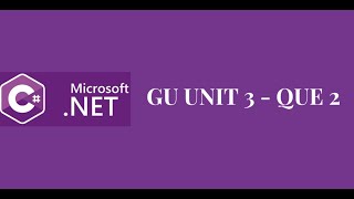 GU UNIT 3 - QUE 2