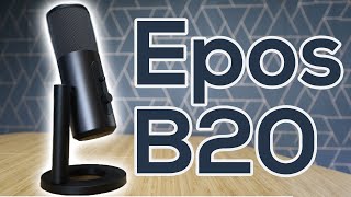 Is The Epos B20 Microphone The New Standard For Streaming?