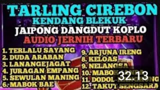 tarling cirebon kendang blekuk jaipong dangdut koplo oudio jernih terbaru #triah