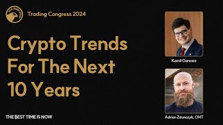 Macro Trends and Projections for Crypto for Next 10 years | Kamil Gancarz