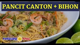 Pancit Canton at Bihon Recipe Panlasang Pinoy