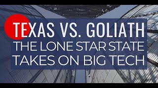 Texas vs. Goliath: The Lone Star State Takes on Big Tech