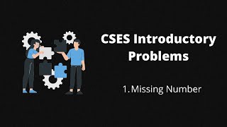2. Missing Numbers | CSES Introductory Problems | Codenzyme