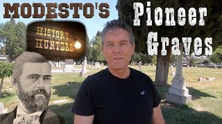 Modesto's Pioneer Graves & Scandals Revealed