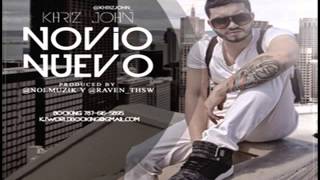 Khriz John - Novio Nuevo [Canción Oficial] ®