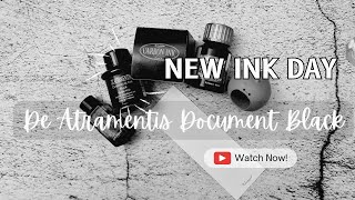 New Ink Day - De Atramentis Document Black