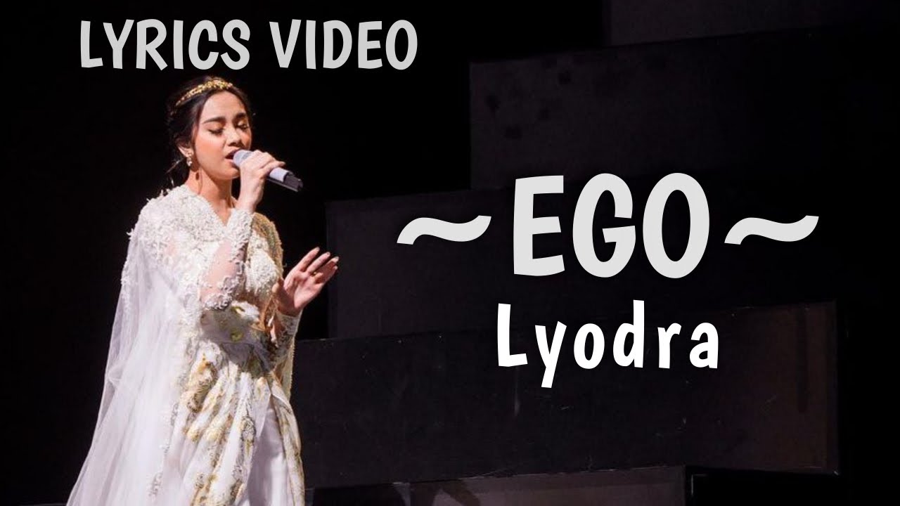 Ego - Lyodra (Lirik) - YouTube